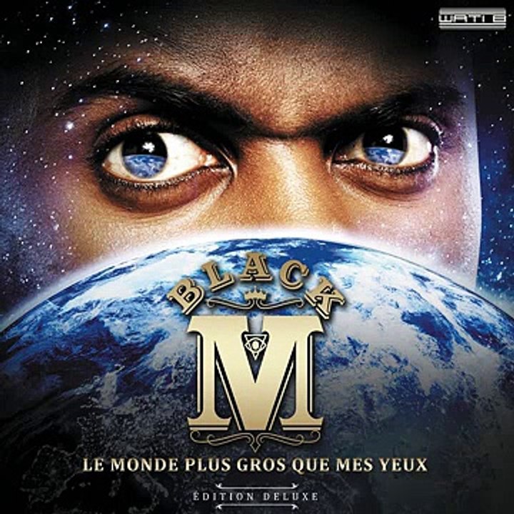 Black M - Le monde plus gros que mes yeux ♫ MP3 ♫