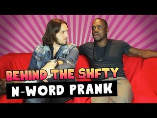 N-Word Prank ~ Behind the SHFTY with Klarity and Christiano Covino!