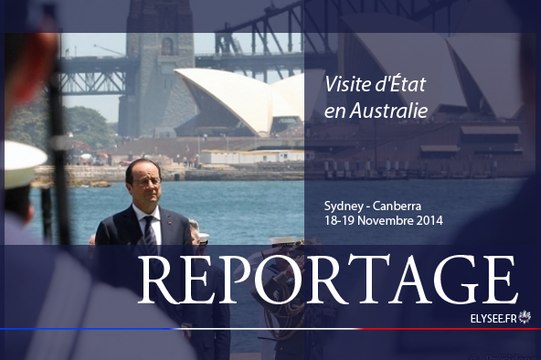 [REPORTAGE] Visite d'État en Australie