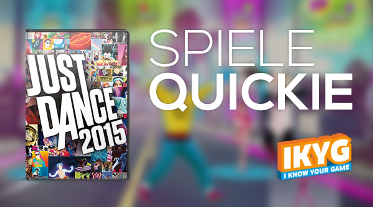 Der Spiele-Quickie - Just Dance 2015