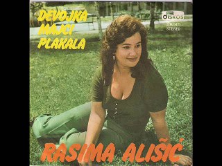 Rasima Alisic-Djevojka majci plakala