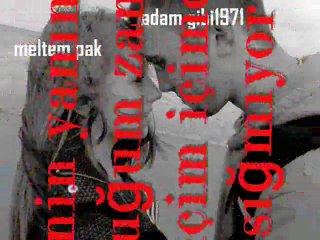 (adam gibi1971)(canımdan can iste aşkım)