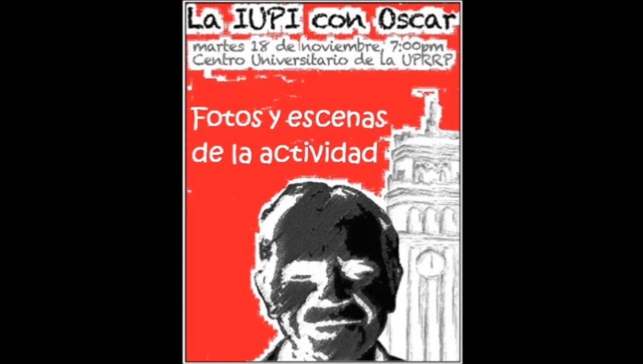 Actividad por Oscar en la UPR: La Iupi con Oscar