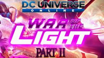 CGR Trailers - DC UNIVERSE ONLINE War of the Light, Part II Launch Trailer