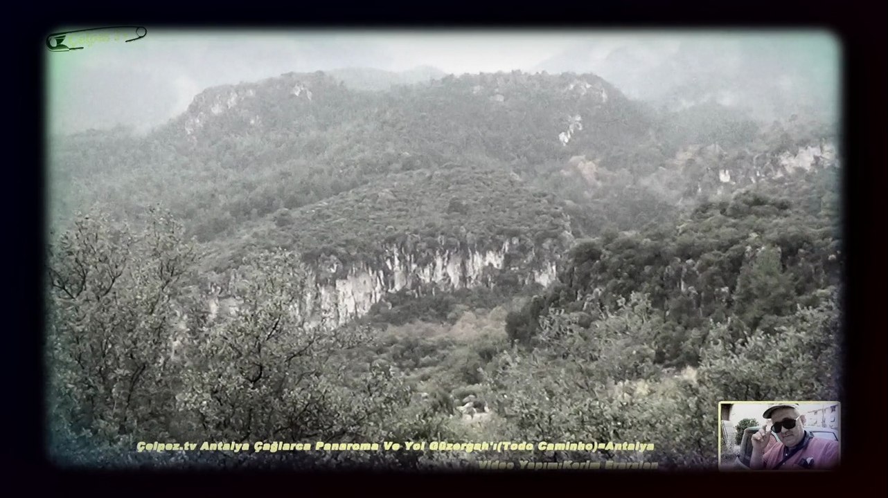 Çelpez.tv Antalya Çağlarca Panaroma Ve Yol Güzergah'ı(Todo Caminho)=Antalya