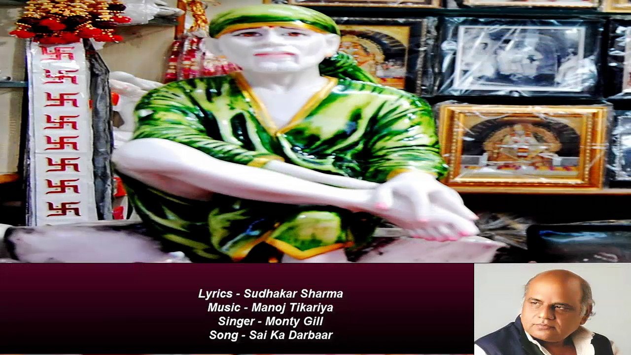 Sudhakar Sharma - Song - Sai Ka Darbaar - Singer - Monty Gill