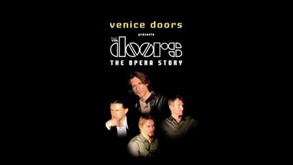 Venice Doors - The Doors Opera Story - TRAILER-HD