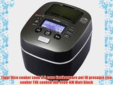 Tiger Rice cooker cook 55 case Earthenware pot IH pressure rice cooker THE cooked JKXS100KM Matt Black