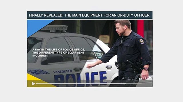 Finally Revealed! The Main Equipment for an On-Duty Officer