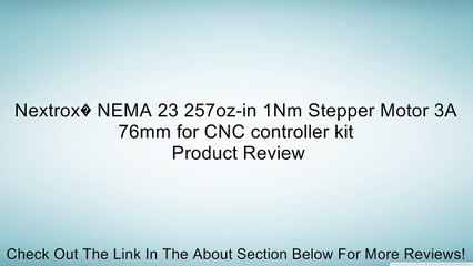 Nextrox� NEMA 23 257oz-in 1Nm Stepper Motor 3A 76mm for CNC controller kit Review
