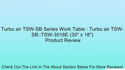 Turbo air TSW-SB Series Work Table : Turbo air TSW-SB::TSW-3018E (30" x 18")
