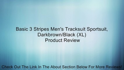 Basic 3 Stripes Men's Tracksuit Sportsuit, Darkbrown/Black (XL) Review