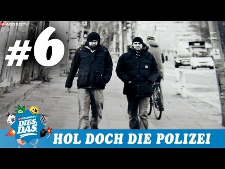 DIES DAS - NR.05 - TEIL 6 - HOL DOCH DIE POLIZEI - SIDO & B-TIGHT INTERVIEW 2 (OFFICIAL HD VERSION)