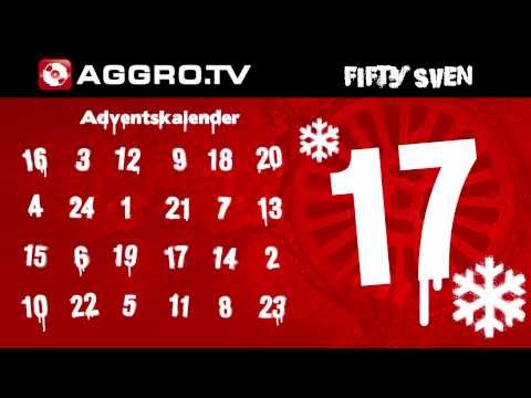 FIFTY SVEN - AGGRO.TV ADVENTSKALENDER - TÜRCHEN 17 (OFFICIAL HD VERSION AGGROTV)