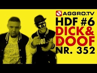 HDF - DICK & DOOF HALT DIE FRESSE 06 NR 352 (OFFICIAL HD VERSION AGGROTV)
