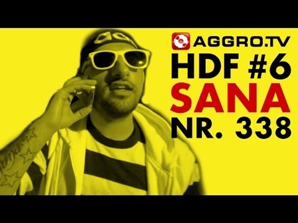 HDF - SANA (HABIBI BRÜDER) HALT DIE FRESSE 06 NR 338 (OFFICIAL HD VERSION AGGROTV)