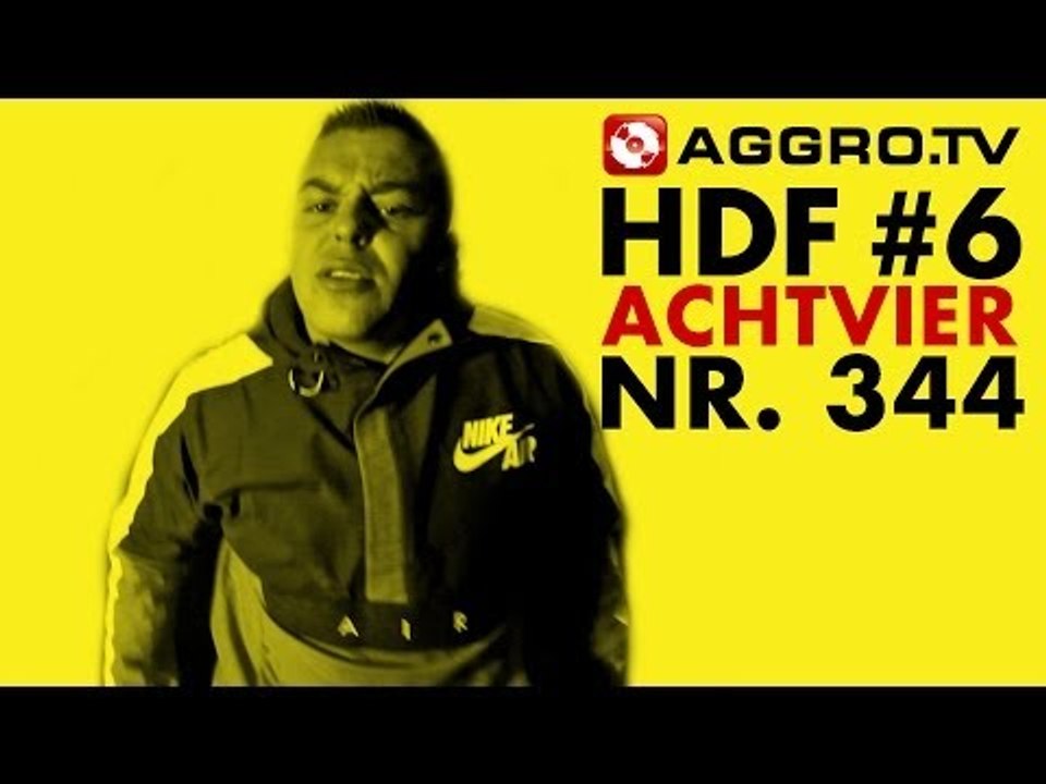 HDF - ACHTVIER HALT DIE FRESSE 06 NR 344 (OFFICIAL HD VERSION AGGROTV)