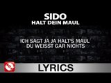 SIDO - HALT DEIN MAUL AGGROTV LYRICS KARAOKE (OFFICIAL VERSION)