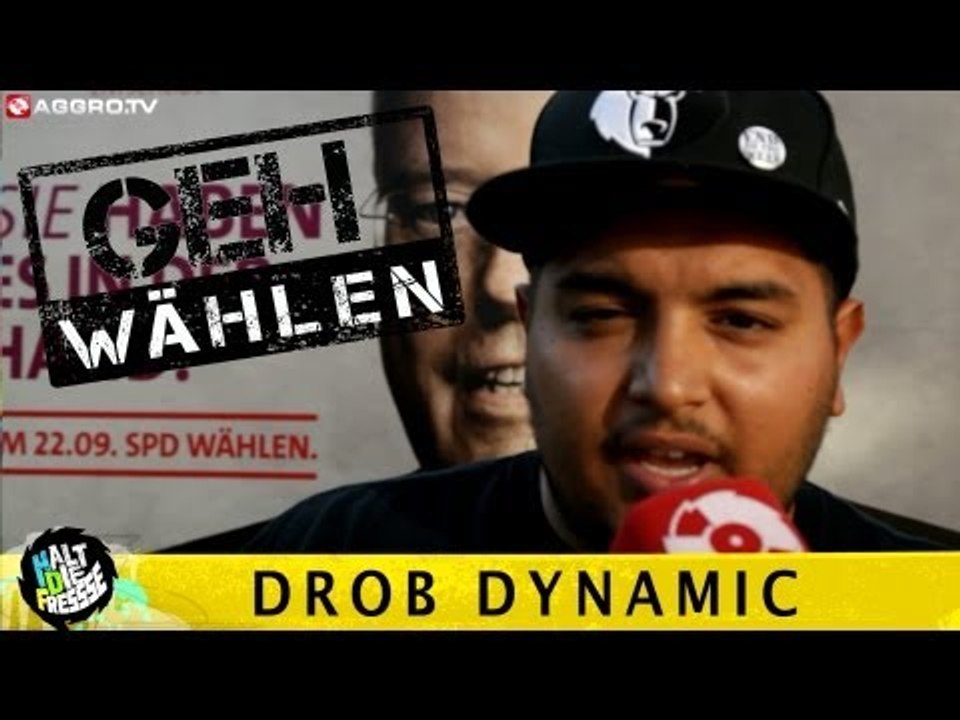 DROB DYNAMIC HALT DIE FRESSE GEH WÄHLEN SPEZIAL #3 (OFFICIAL HD VERSION AGGROTV)