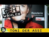 TONI DER ASSI HALT DIE FRESSE GEH WÄHLEN SPEZIAL #4 (OFFICIAL HD VERSION AGGROTV)
