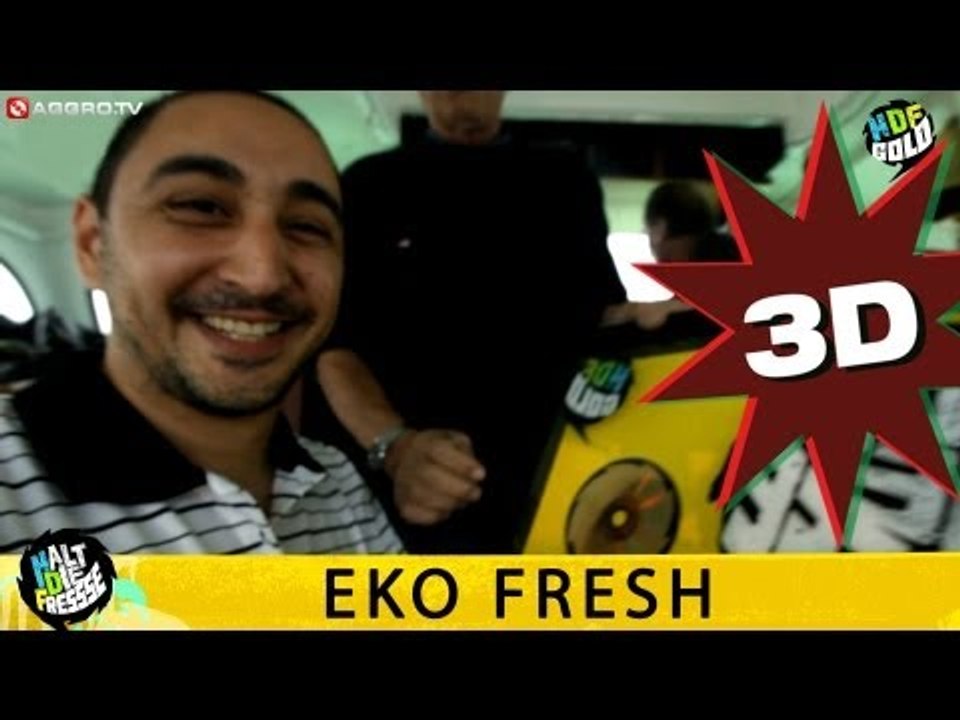 EKO FRESH HALT DIE FRESSE GOLD 08 (OFFICIAL 3D VERSION AGGROTV)