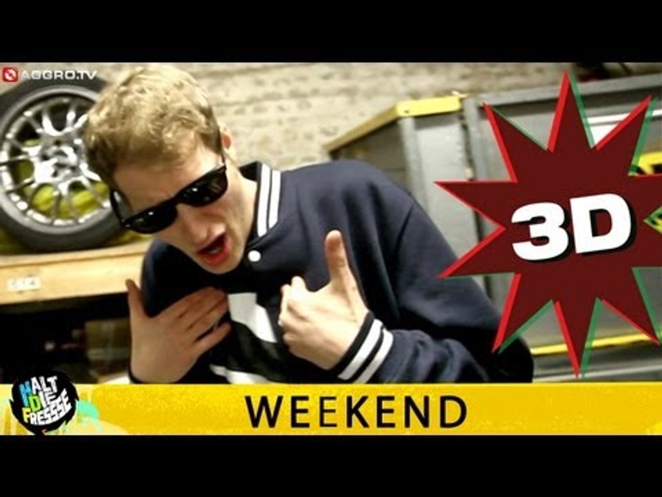 WEEKEND HALT DIE FRESSE 05 NR. 284 (OFFICIAL 3D VERSION AGGROTV)