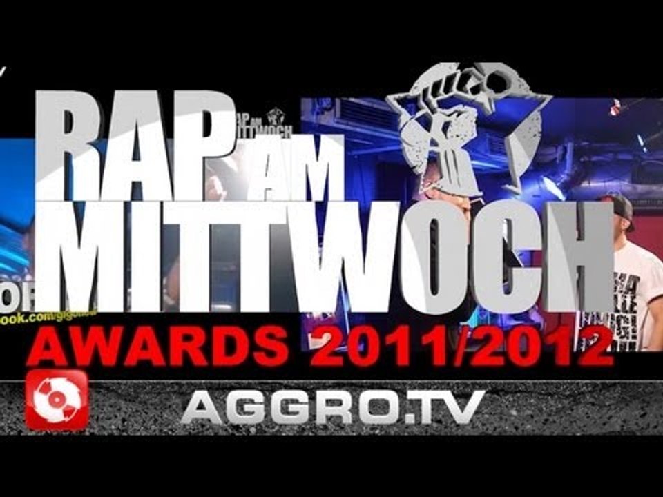 RAP AM MITTWOCH - AWARDVERLEIHUNG 2011/2012 (OFFICIAL HD VERSION AGGROTV)