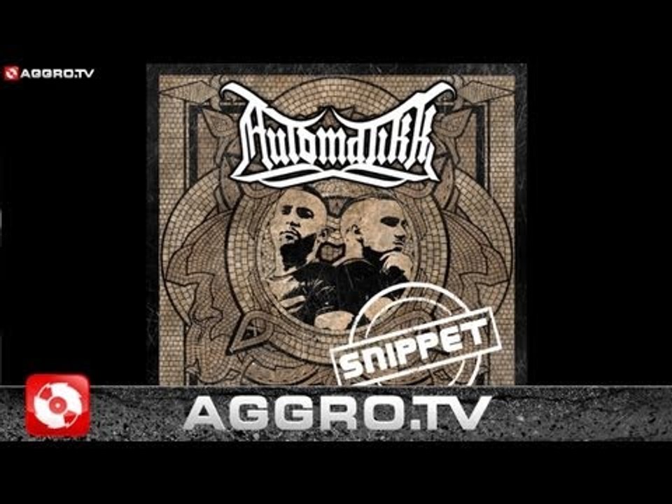 AUTOMATIKK - SNIPPET VERMÄCHTNIS (OFFICIAL HD VERSION AGGROTV)