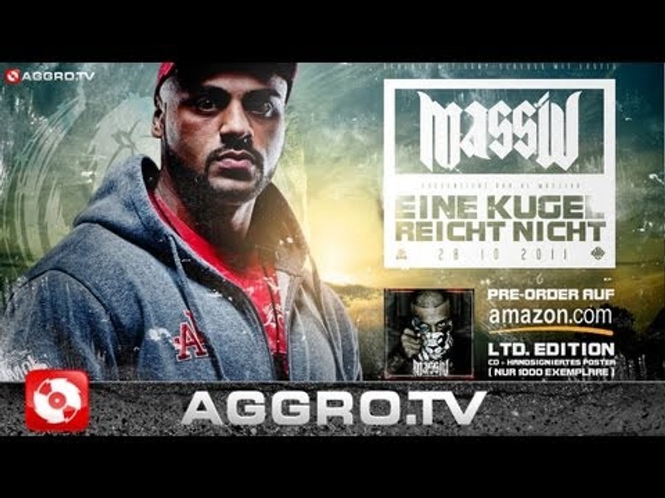 MASSIV - ALBUM SNIPPET EINE KUGEL REICHT NICHT (OFFICIAL HD VERSION AGGROTV)