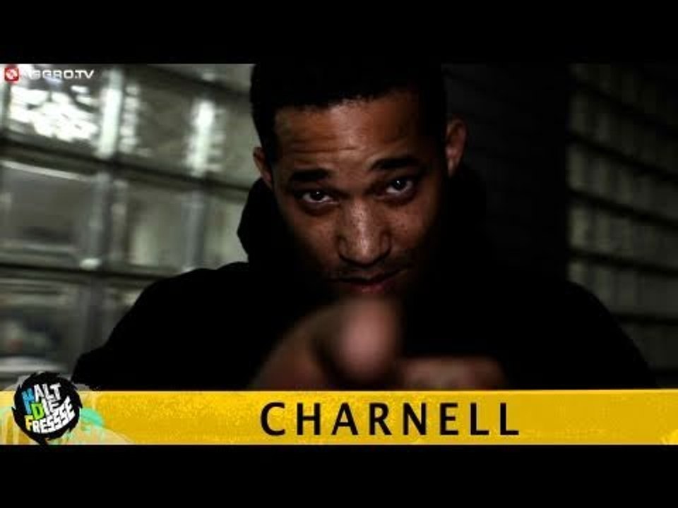 CHARNELL HALT DIE FRESSE 03 NR. 116 (OFFICIAL HD VERSION AGGROTV)