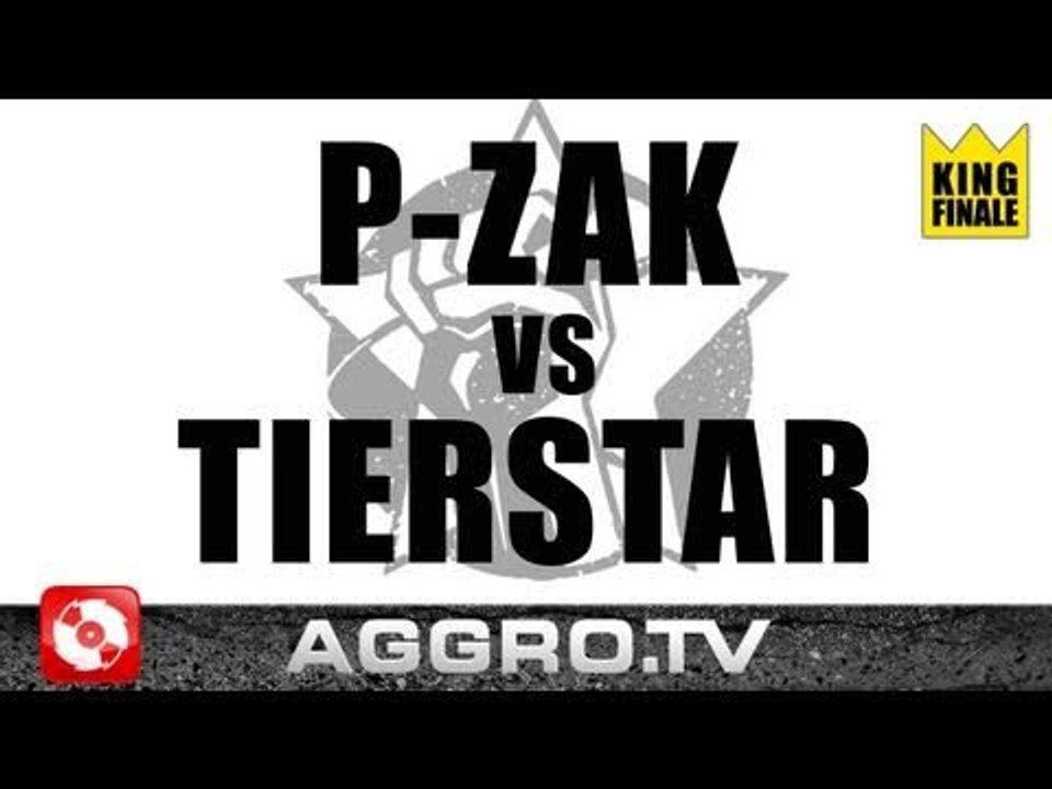 RAP AM MITTWOCH - P-ZAK VS TIERSTAR - KING FINALE VOM 05.01.2011 (OFFICIAL HD VERSION AGGRO TV)