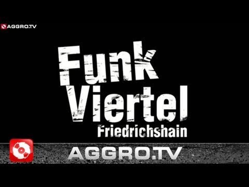 RAP CITY BERLIN DVD #1 - FUNK VIERTEL - 08 (OFFICIAL HD VERSION AGGROTV)