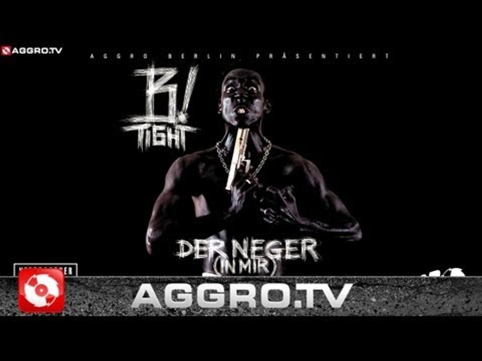 B-TIGHT - DER NEGER - DER NEGER IN MIR - ALBUM - TRACK 04 - video ...