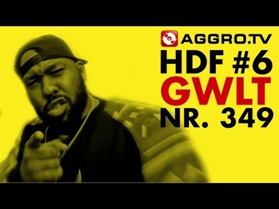 HDF - GWLT HALT DIE FRESSE NR 06 NR 349 (OFFICIAL HD VERSION AGGROTV)