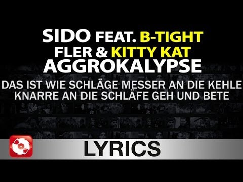 SIDO FEAT. B-TIGHT, FLER, KITTY KAT - AGGROKALYPSE AGGROTV LYRICS KARAOKE (OFFICIAL HD VERSION)
