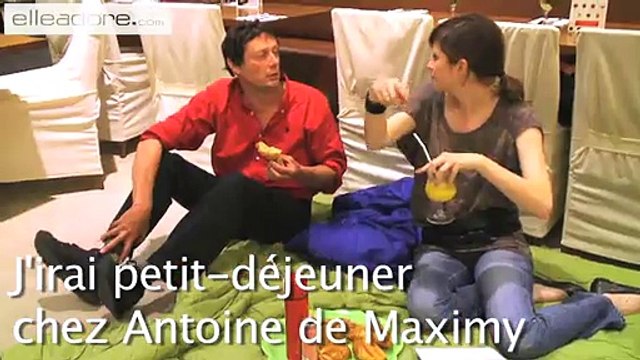 J'irai prendre le petit dej' avec Antoine de Maximy