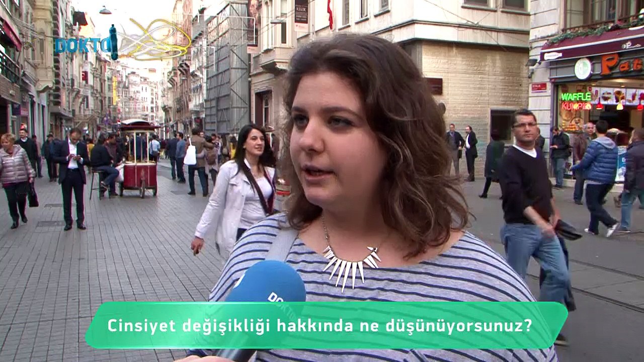 Sokakta sağlık - Cinsiyet değişikliği hakkında ne düşünüyorsunuz?