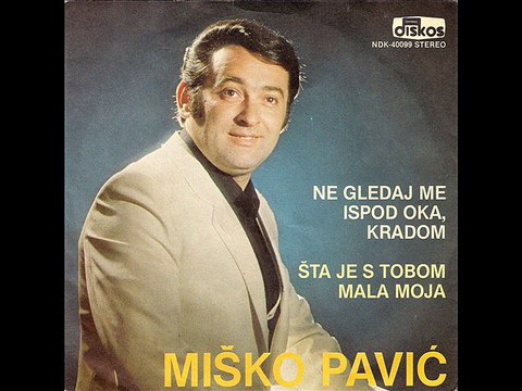 Misko Pavic-Ne gledaj me ispod oka 1981