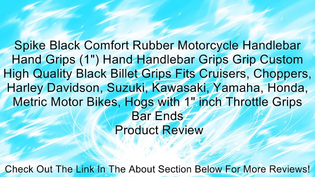 Spike Black Comfort Rubber Motorcycle Handlebar Hand Grips (1 ) Hand Handlebar Grips Grip Custom High Quality Black Billet Grips Fits Cruisers, Choppers, Harley Davidson, Suzuki, Kawasaki, Yamaha, Honda, Metric Motor Bikes, Hogs with 1 inch Throttle Grip