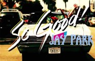 Jay Park - So Good [Sub español   romanizacion   hangul]