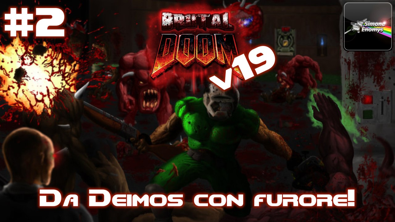 BRUTAL DOOM V19 (Black Metal) - [Episodio 2]: Da Deimos con furore!