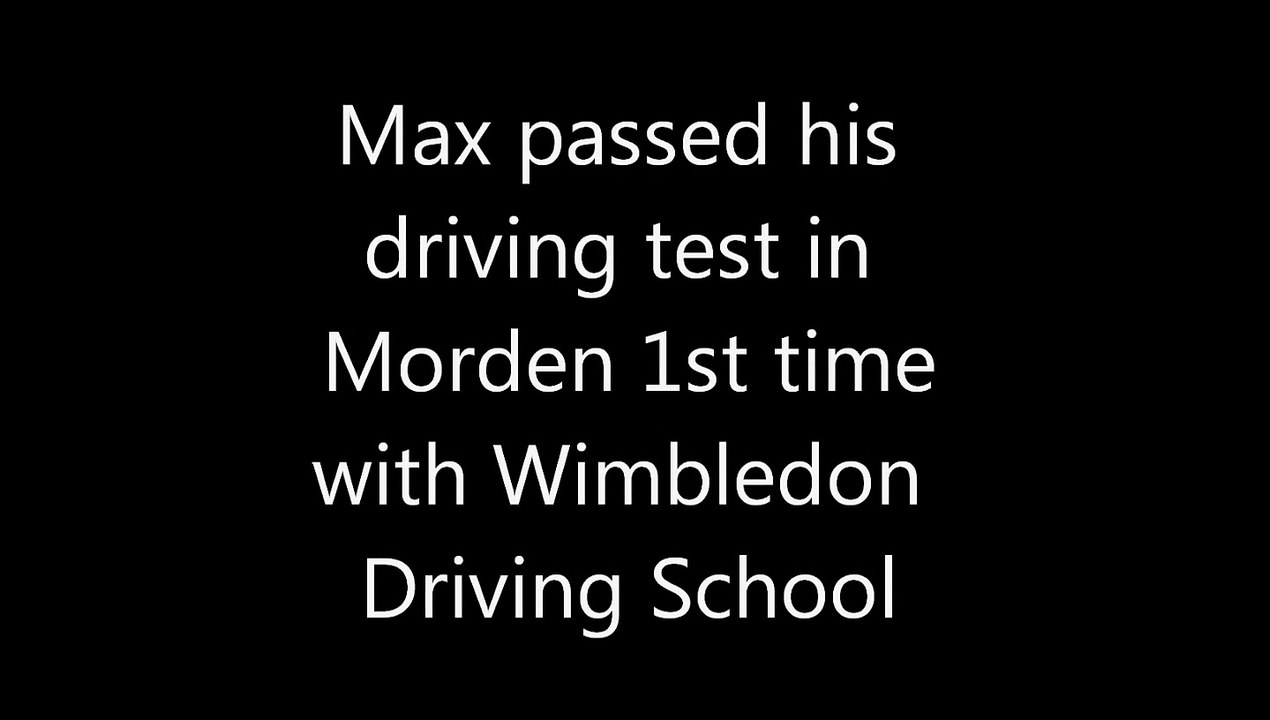 Driving instructor in Morden Helped Max Waldron Pass His Driving Test