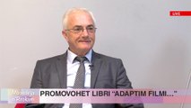 MBASDITJA n'RROKUM - Promovohet Libri 'Adaptim Filmi...'