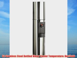S2 Stainless Steel Bottled Water Cooler Temperature HotCold