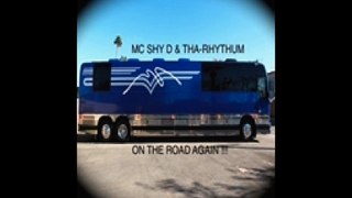 MC Shy D & The Rhythum - I Like The Way It's Going Down - On The Road Again