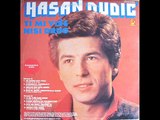 Hasan Dudic-Idemo kod mene 1983