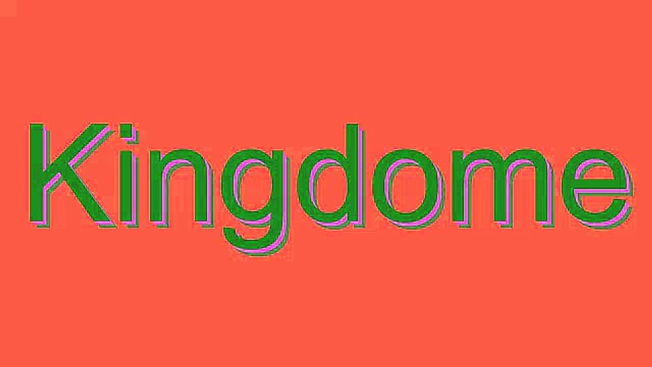 How to Pronounce Kingdome