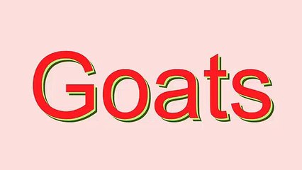 How to Pronounce Goats