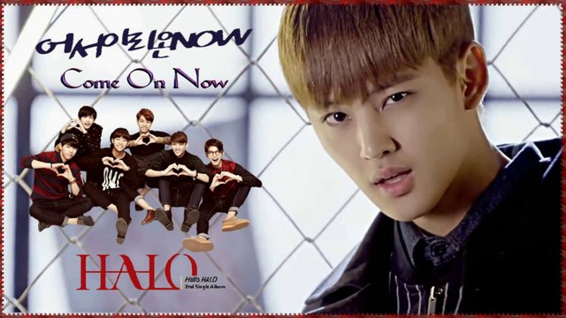 HALO - Come On Now MV HD k-pop [german Sub]
