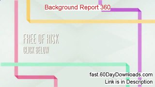 Background Report 360 Review (Top 2014 website Review)